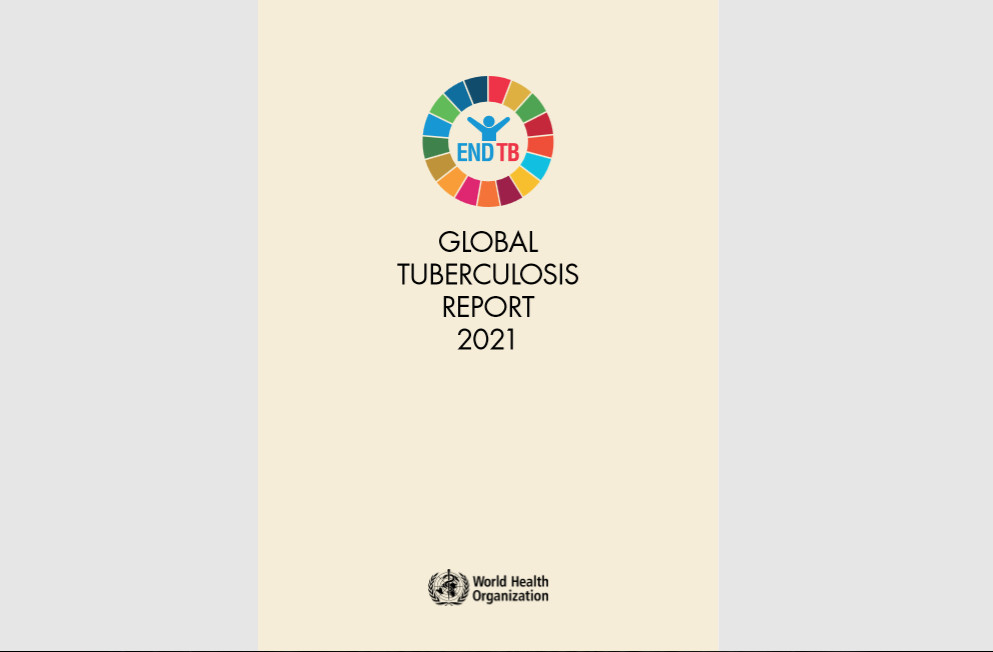 GLOBAL TUBERCULOSIS REPORT 2021