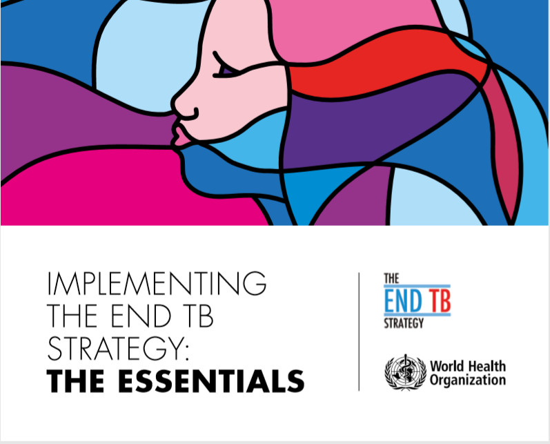 IMPLEMENTING  THE END TB STRATEGY: THE ESSENTIALS 